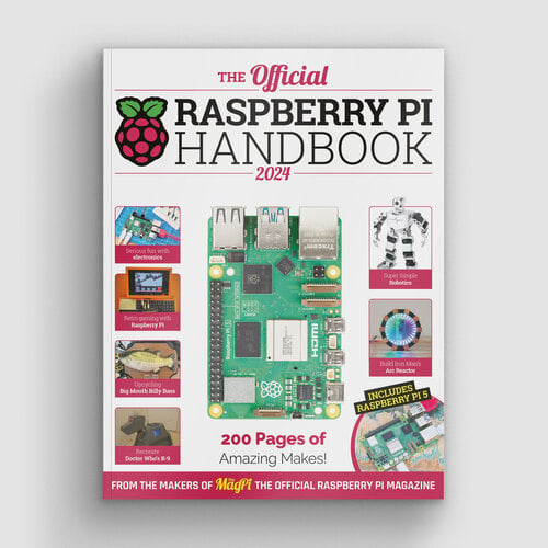 The Official Raspberry Pi Handbook: Astounding projects with Raspberry Pi computers: 2024