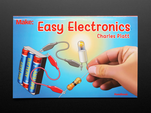 Easy Electronics by Charles Platt